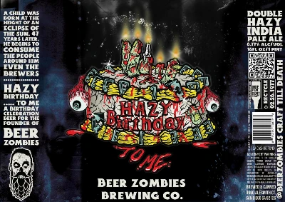 beer zombies hazy birthday to me